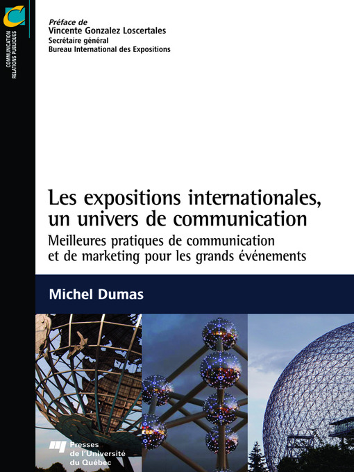 Title details for Les expositions internationales, un univers de communication by Michel Dumas - Available